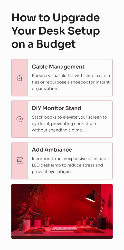 Want a better workspace? Learn how to upgrade your desk setup on a budget with cheap accessories and smart tips for a more productive home office.